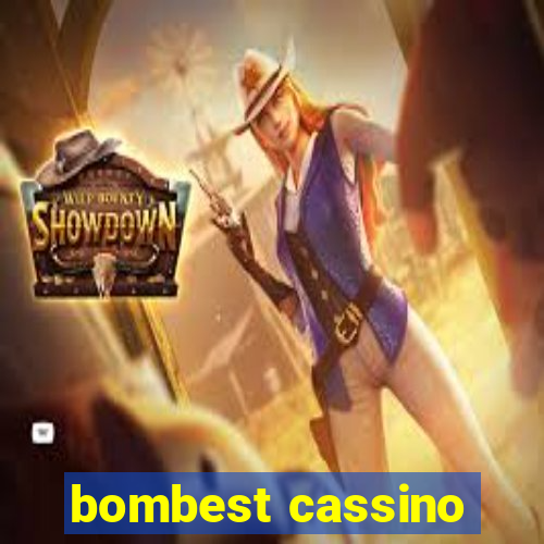 bombest cassino